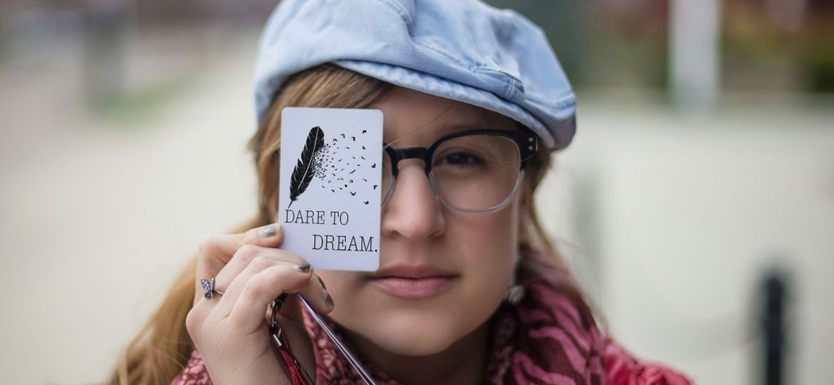 dare to dream